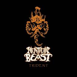 Heathen Beast : Trident